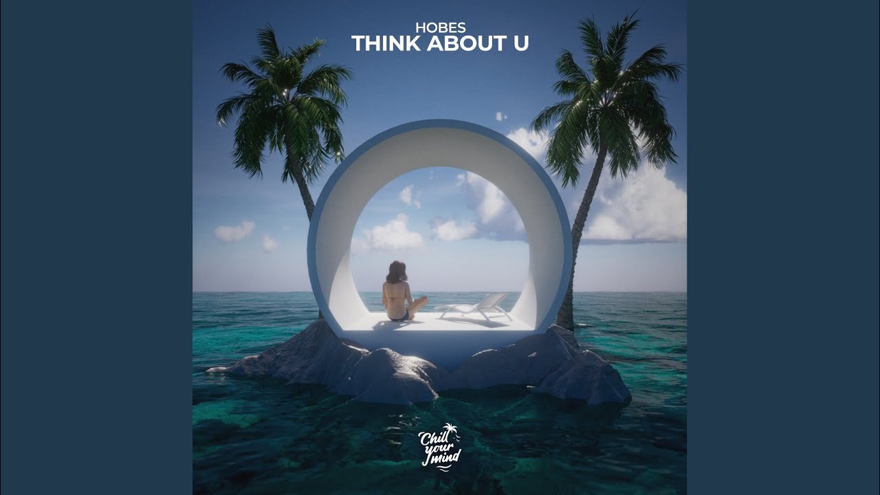 Think About U
