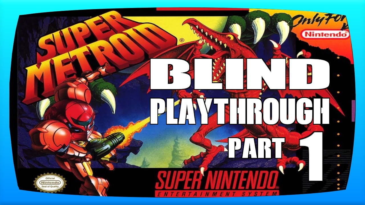 First Time Playing - Super Metroid