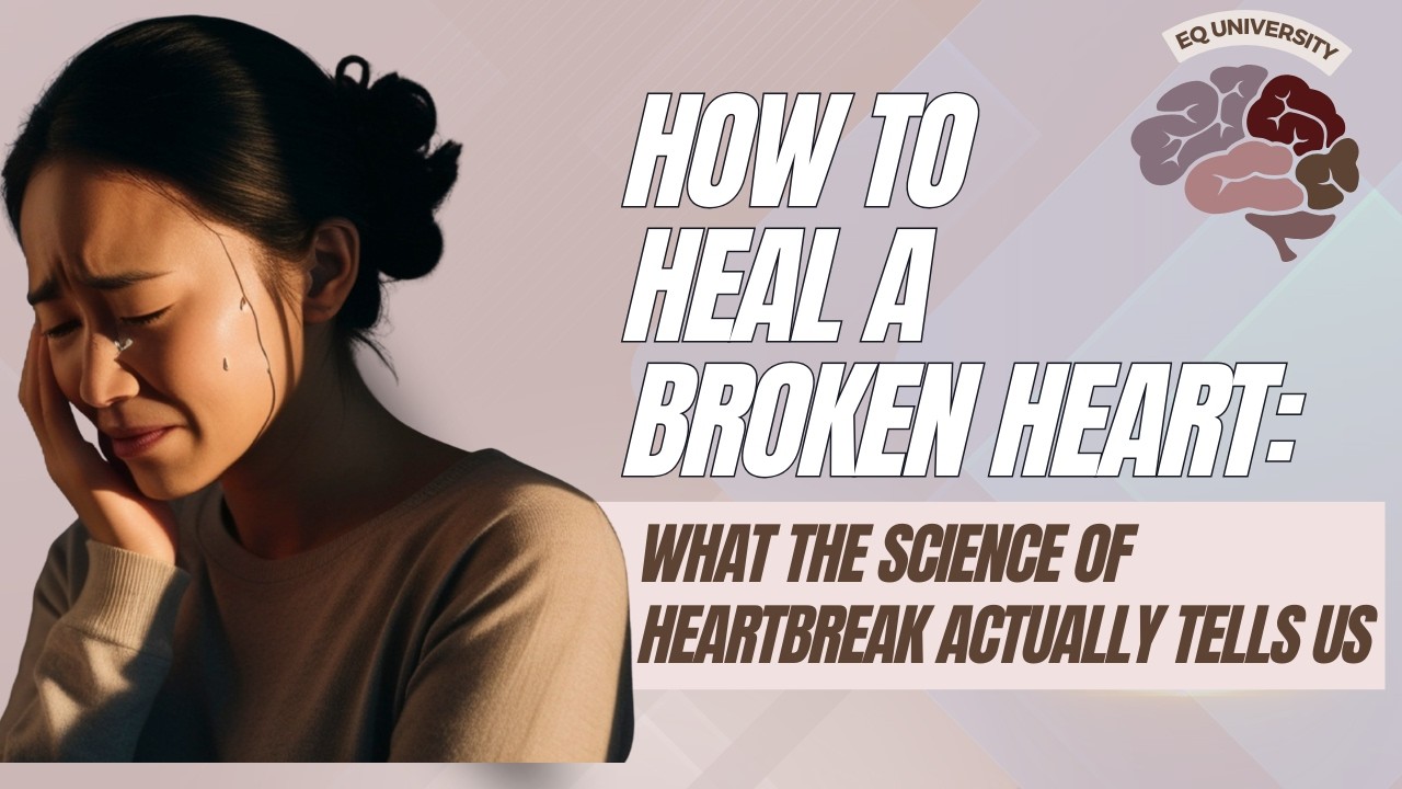 How to Heal a Broken Heart: What the Science of Heartbreak Actually Tells Us