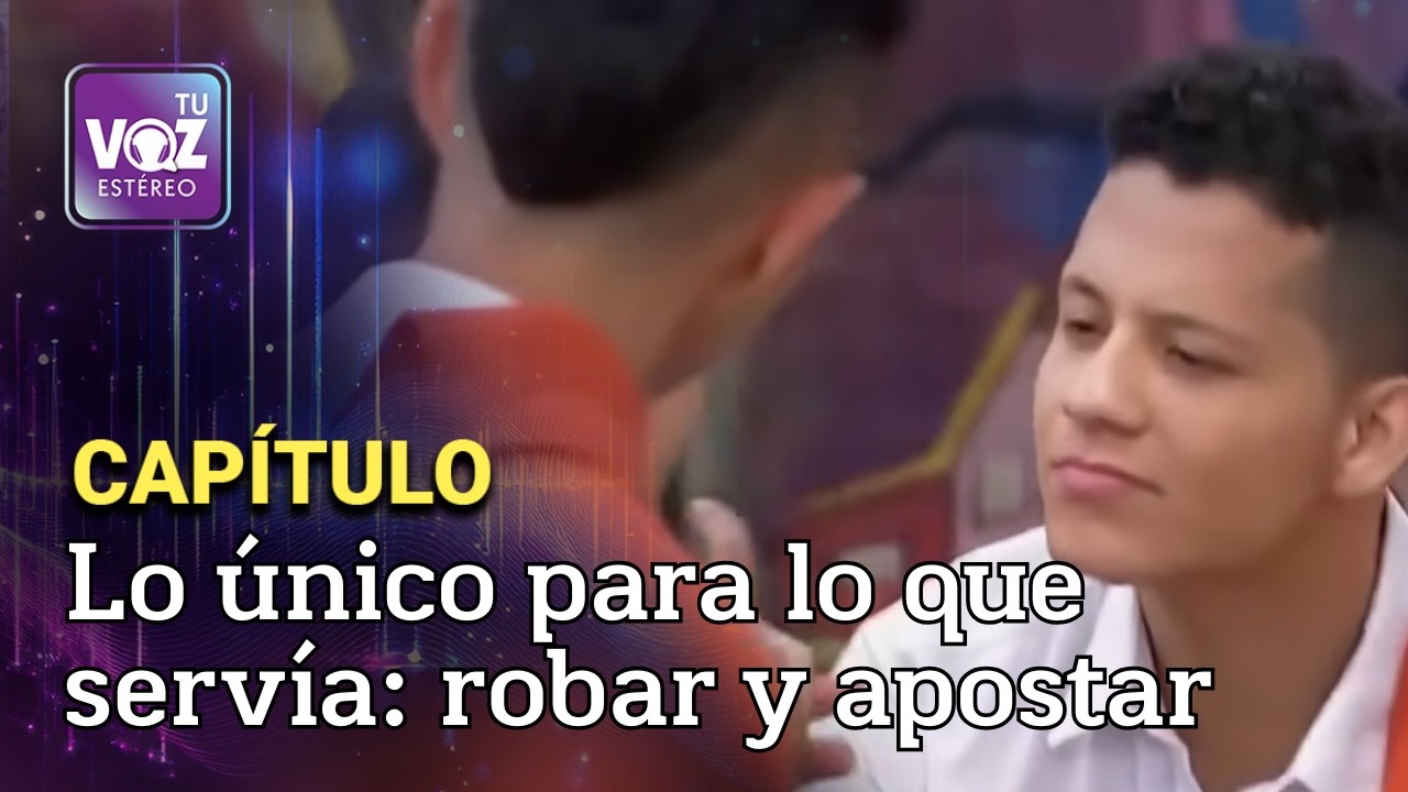 Roba cosas, las apuesta y las pierde, un círculo vicioso - Ni se compra, ni se vende |Tu Voz Estéreo