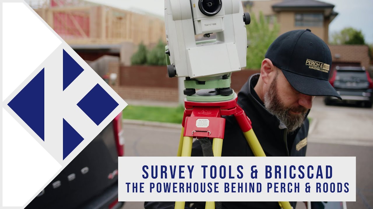Survey Tools & BricsCAD. The powerhouse behind Perch & Roods.