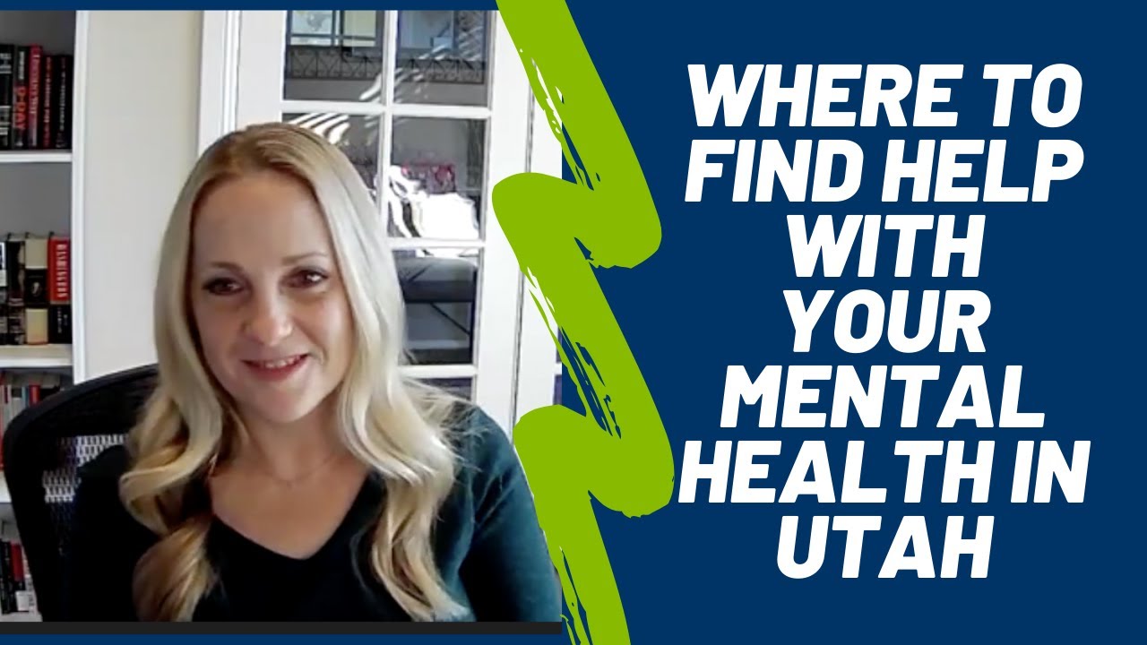 Where To Find Help With Your Mental Health in Utah