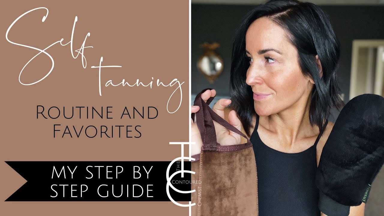 My Step by Step Self Tanning Routine and Favorites: From Prep to Products