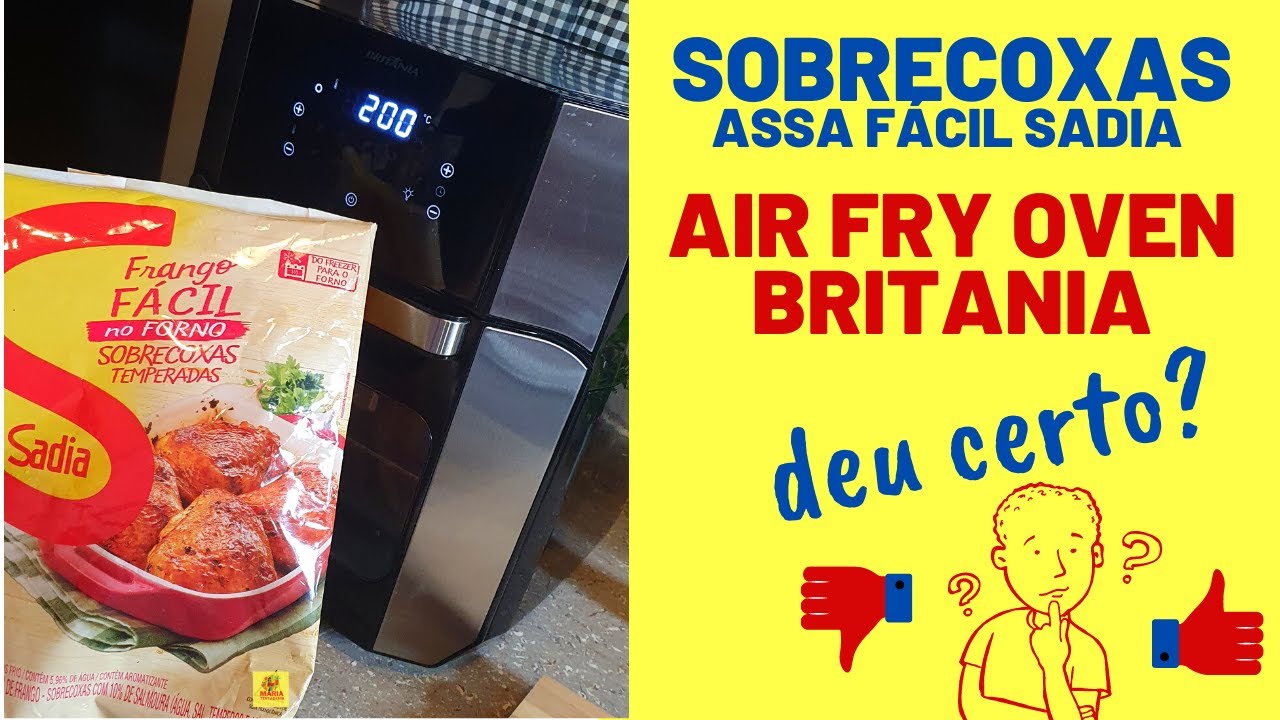 Fiz Sobrecoxas Assa Fácil Sadia Congeladas na Air Fry Oven da Britania! Ficou bom?