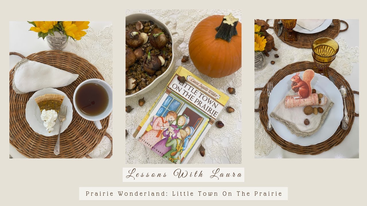 Prairie Wonderland Thanksgiving II Laura Ingalls Wilder II Little Town On The Prairie