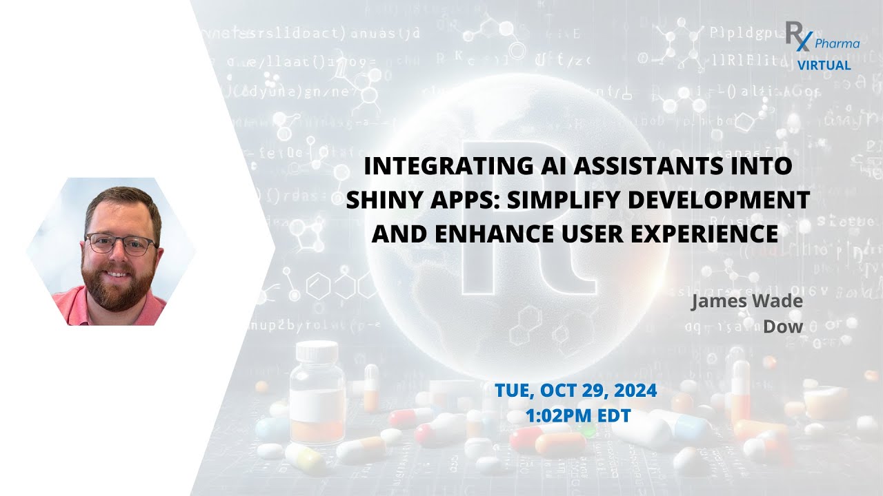 James Wade - Integrating AI Assistants into Shiny Apps: Simplify Development and Enhance UX