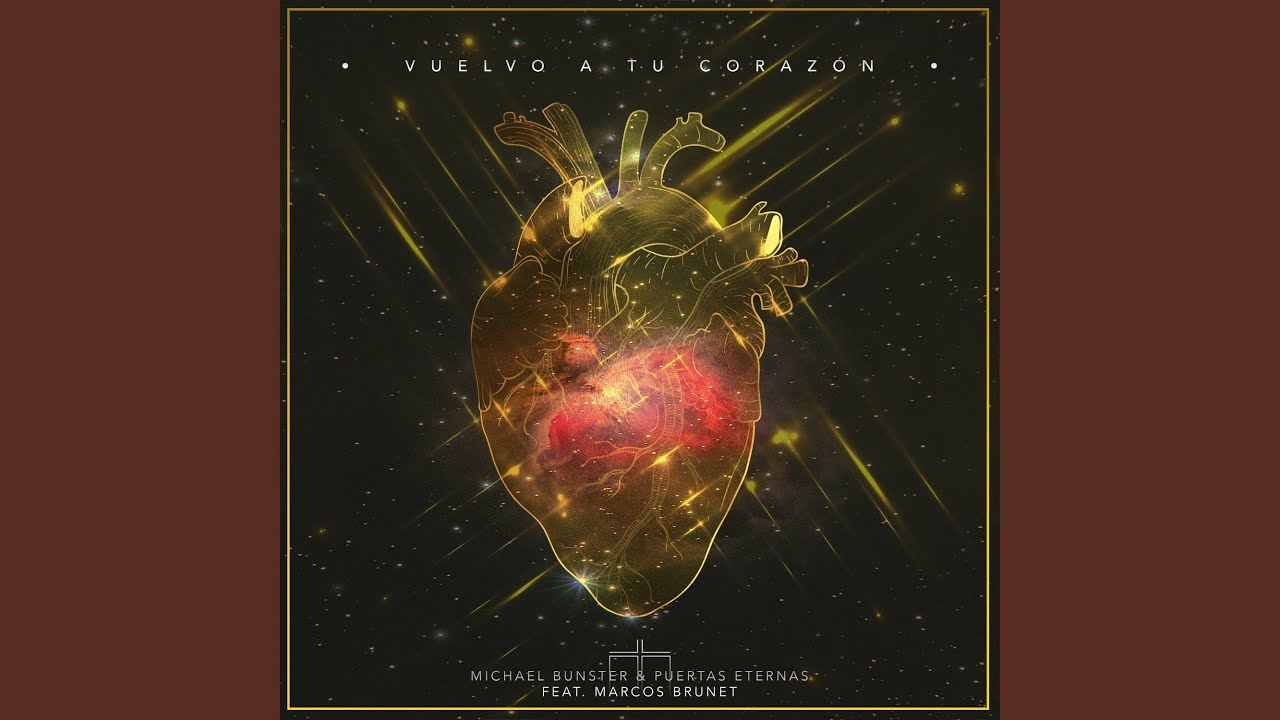 Vuelvo a Tu Corazon Feat Marcos Brunet