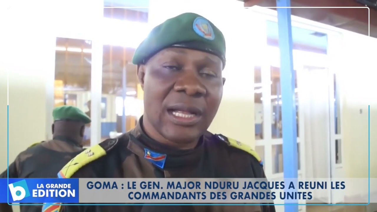 Goma : Le Général Major NDURU Jacques a réuni les commandants des grandes unités