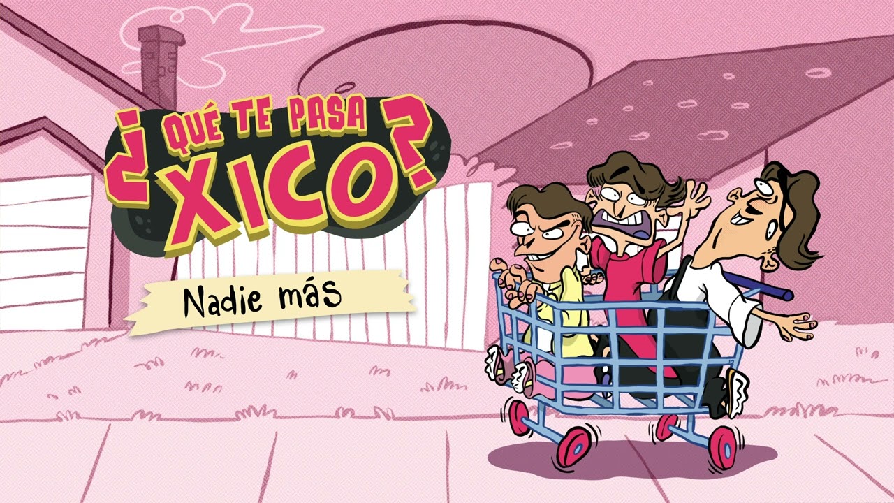 Xico - Nadie m&aacute;s 👤