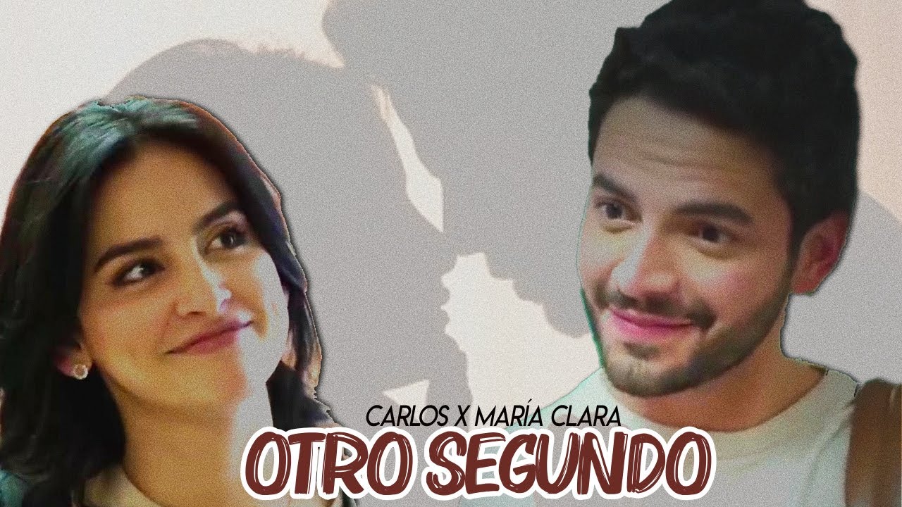 Maria Clara y Carlos/Otro segundo.