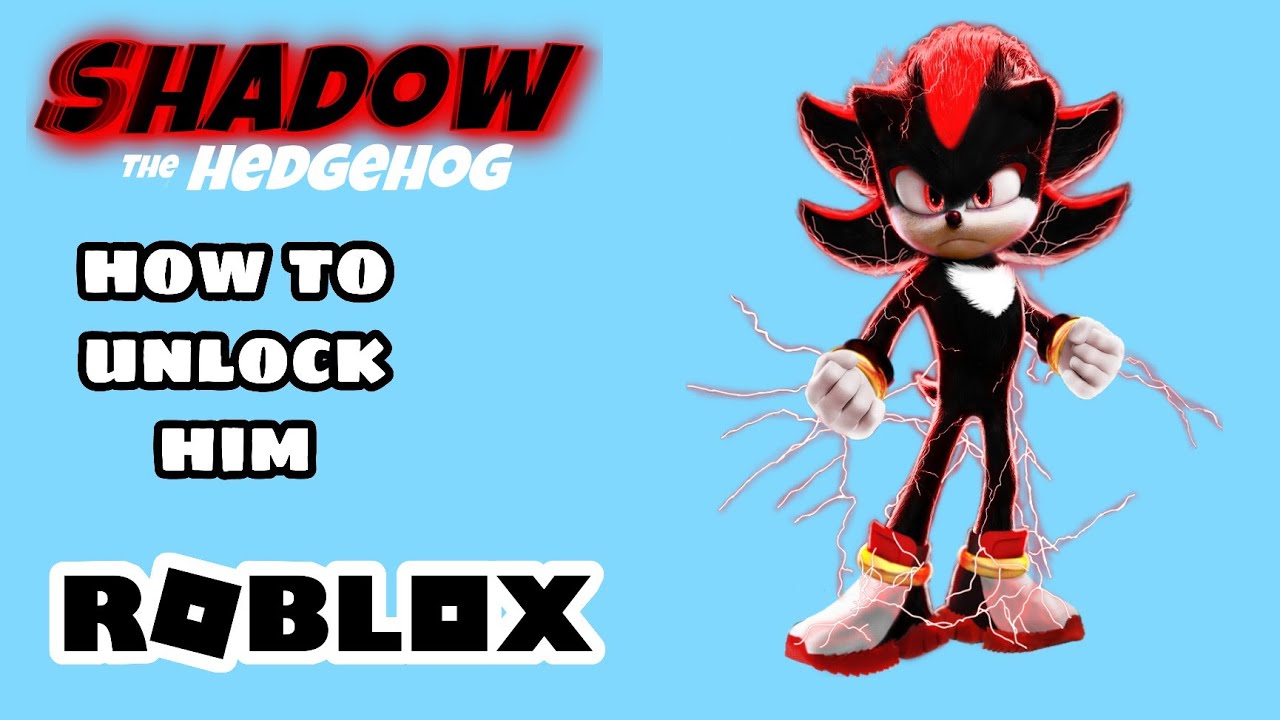 - How To Unlock Project/Movie &bull; Shadow The Hedeghog In Roblox Sonic Experience -