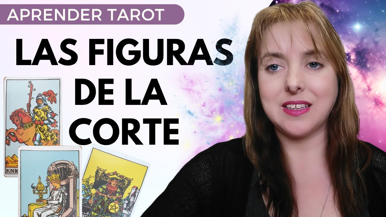 Aprende tarot y las figuras de la corte: Reyes, Reinas, Cabellos y Sotas