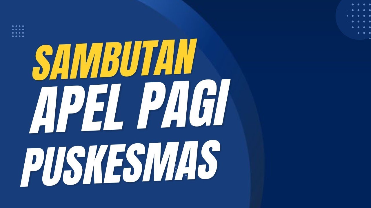 Sambutan Apel Pagi Puskesmas