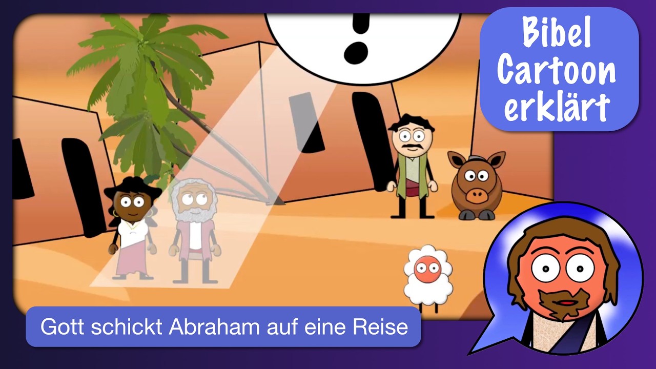 Bibel Cartoon erklärt: Gott schickt Abraham auf eine Reise