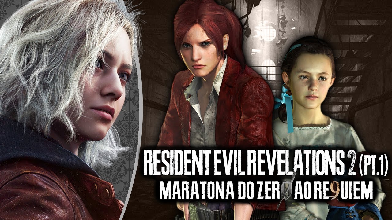 RESIDENT EVIL REVELATIONS 2 (Parte 1) | MARATONA Resident Evil do ZERO ao REQUIEM