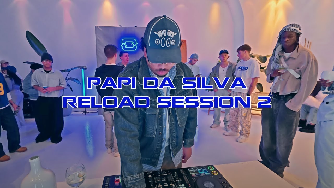 RELOAD SESSION #2 | PAPI DA SILVA | FUTURE SOUNDS, EDITS, DANCE