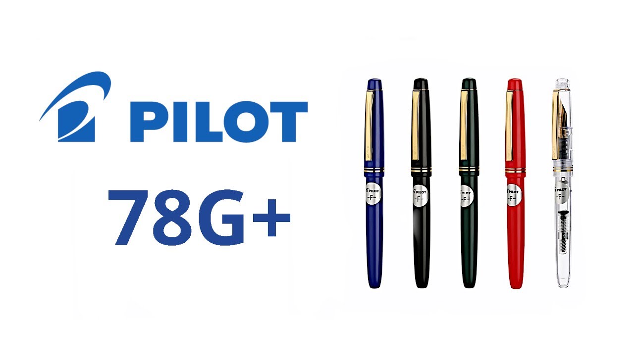 Pilot 78G+ penna stilografica