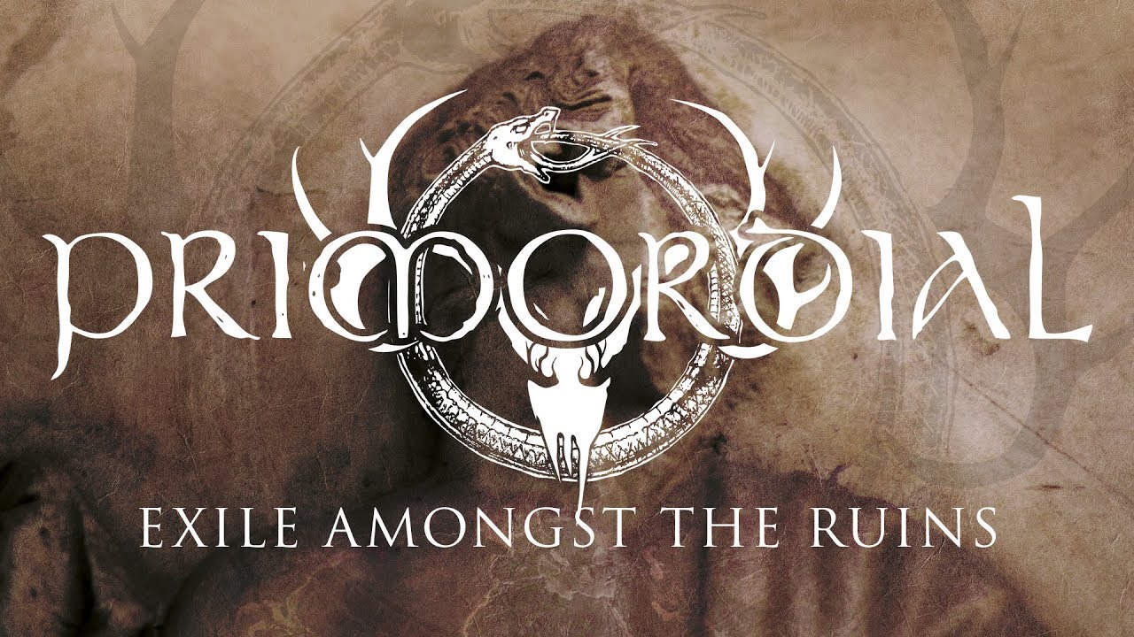 Primordial - Exile Amongst the Ruins (FULL ALBUM)
