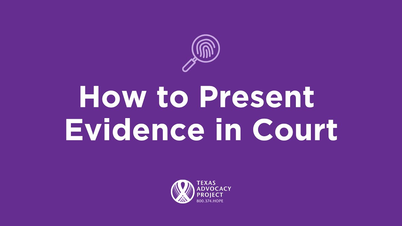 How to Present Evidence in Court