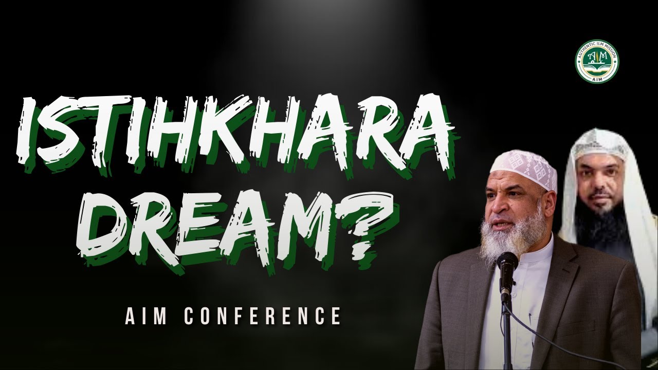 Sign of Istikhara in a DREAM? Sh. Karim AbuZaid & Sh. Uthman Ibn Farooq