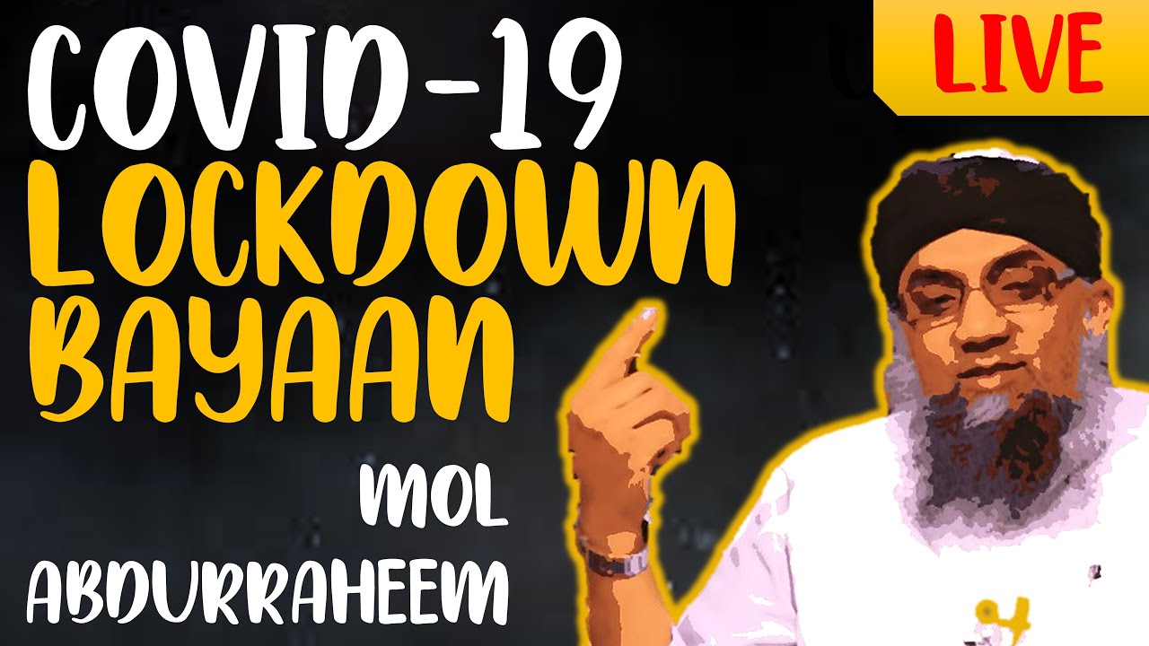 Covid Lockdown Bayan - Mol Abdurraheem Limbada || English Bayan 2020 COVID
