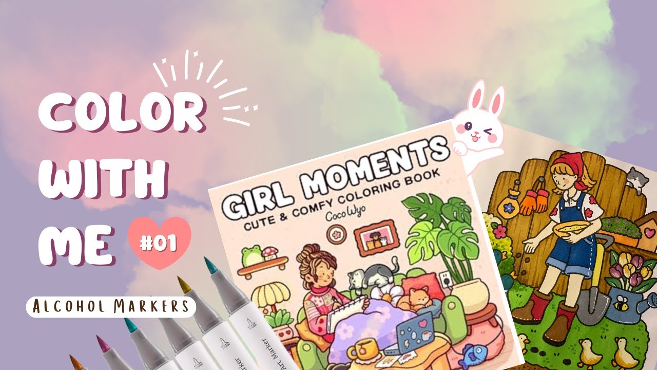 Color With Me 01 | Girl Moments by Coco Wyo | Alcohol Markers