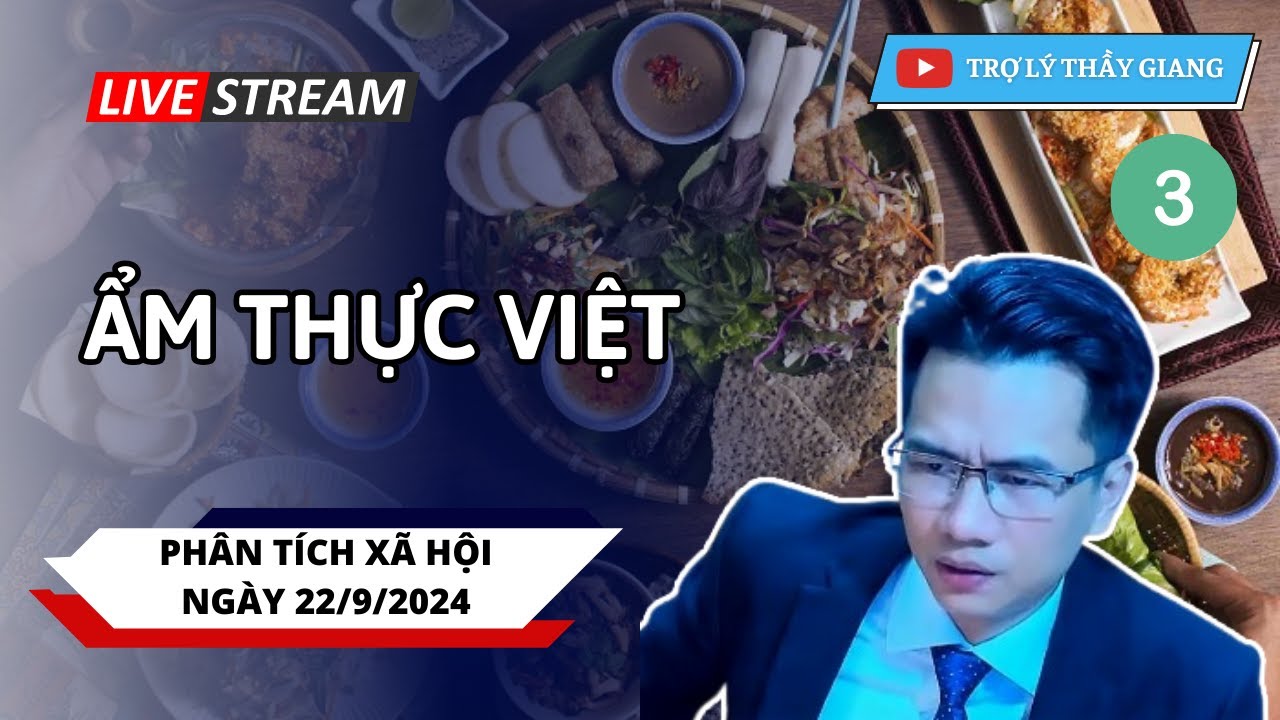 FULL | Quan Điểm Về Ẩm Thực Việt | Thầy Hữu Giang Phân Tích Xã Hội