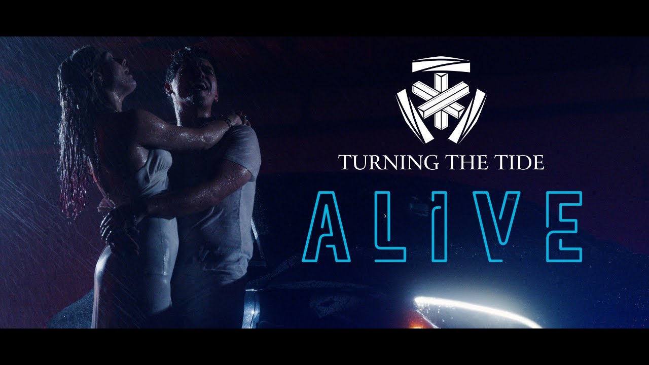 Turning the Tide - Alive (Official Music Video)