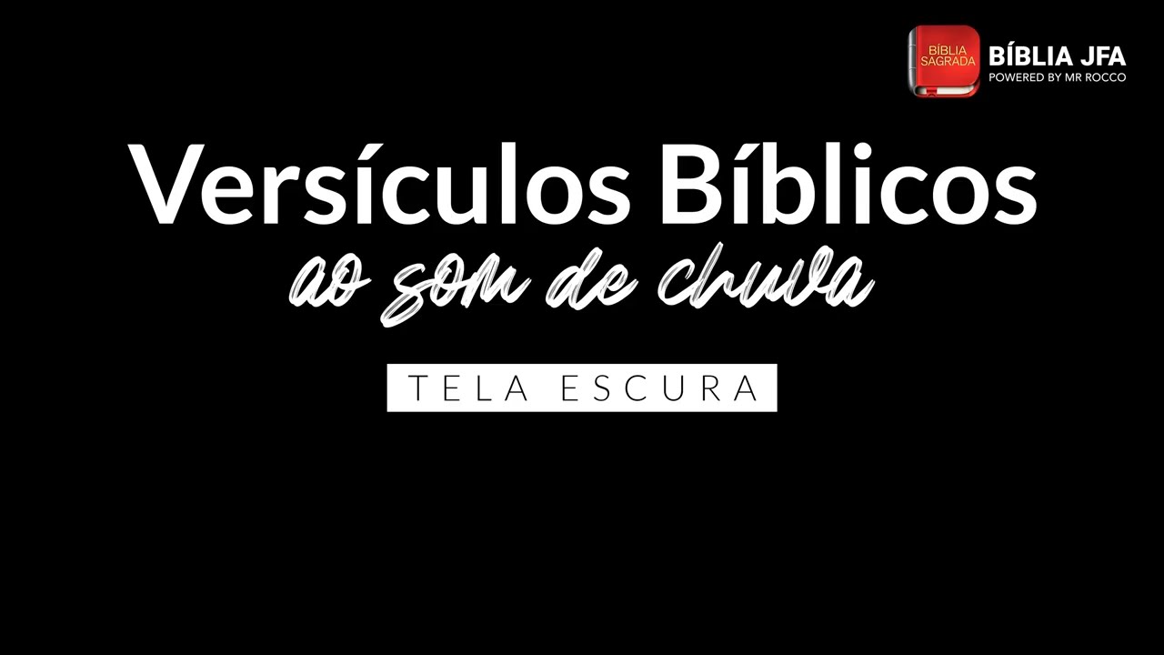 VERSÍCULOS AO SOM DE CHUVA 🌧️😴 - Bíblia JFA Offline