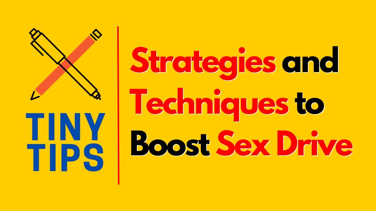 Strategies and Techniques to Boost SEX DRIVE | Sexual Health | TinyTips #sexualhealthtips