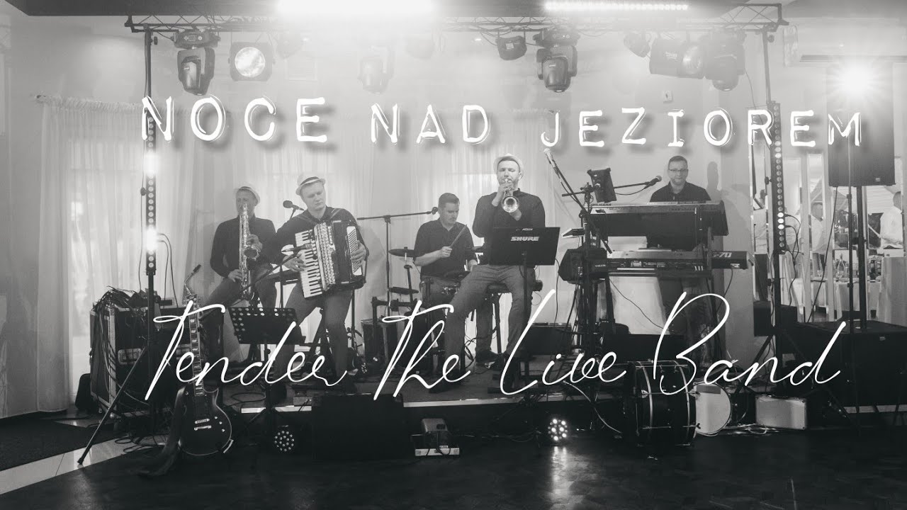 Noce nad jeziorem | cover | Tender The Live Band | Najlepsze wesele!!!