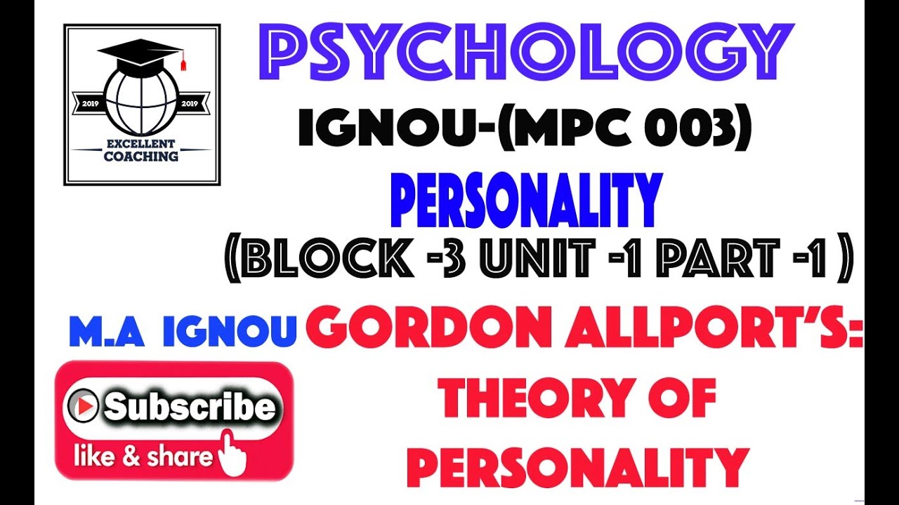 #IGNOU MPC 003||#M. A|#Personality|#Gordon Allport's: Theory of Personality|#Block 3|#Unit 1|#Part 1