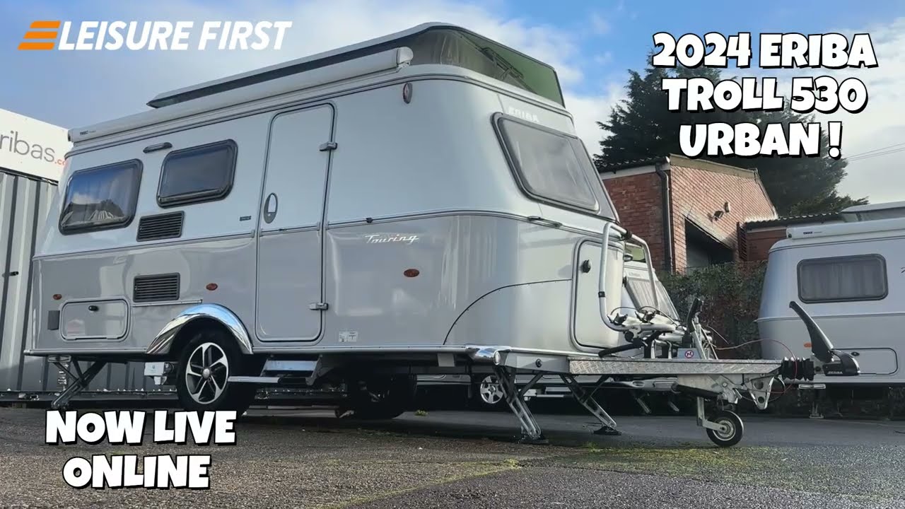 A Quick Look @ Our 2024 Eriba Troll 530 Urban - Massive Specification @leisurefirst2315 #eriba