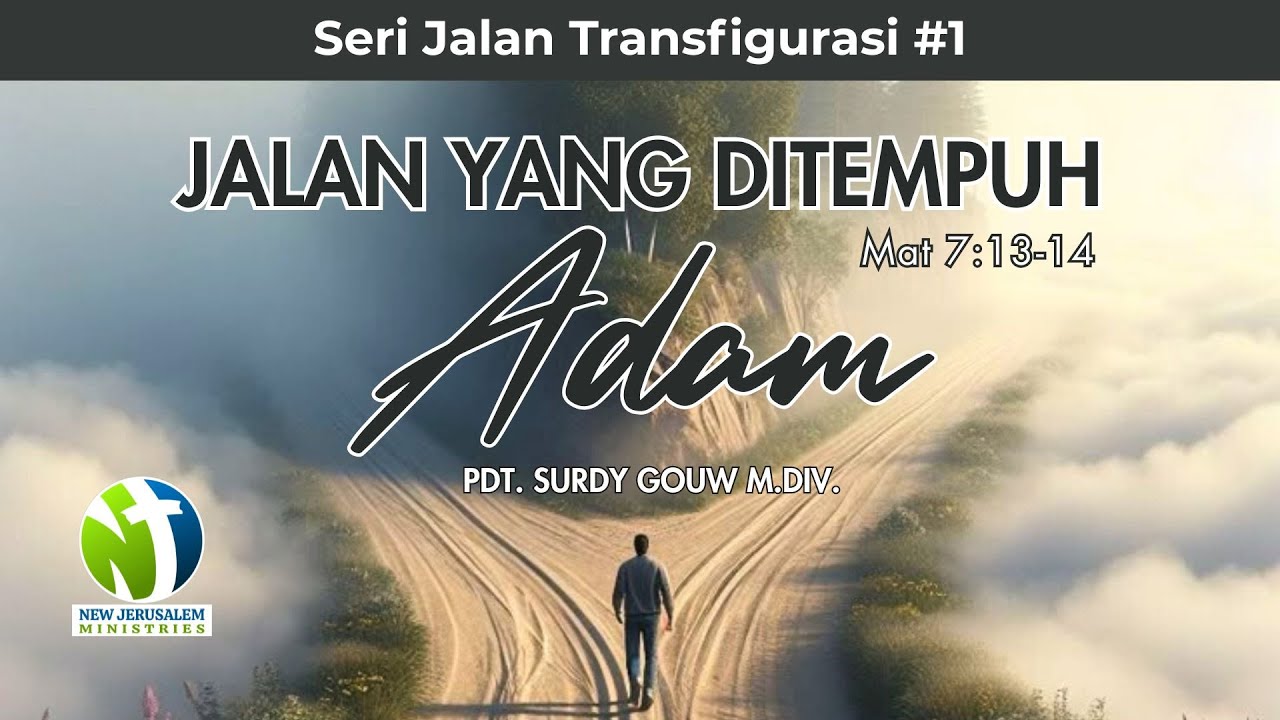 #1 Jalan yang Ditempuh Adam | 𝗣𝗱𝘁. 𝗦𝘂𝗿𝗱𝘆 𝗚𝗼𝘂𝘄 𝗠.𝗗𝗶𝘃.