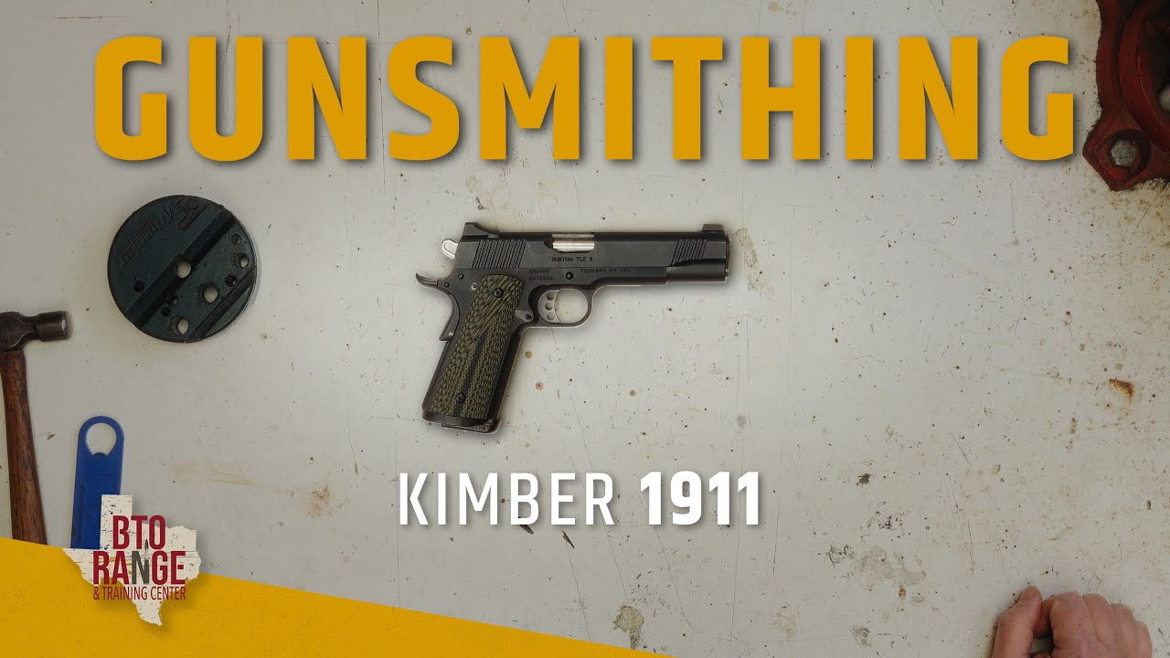KIMBER 1911: The Gunsmith's Bench