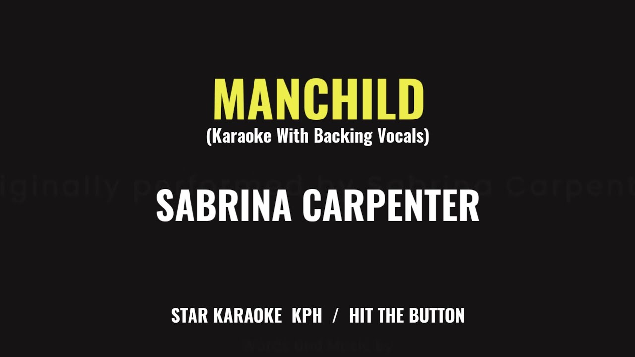 Manchild - Sabrina Carpenter (Karaoke With Backing Vocals)