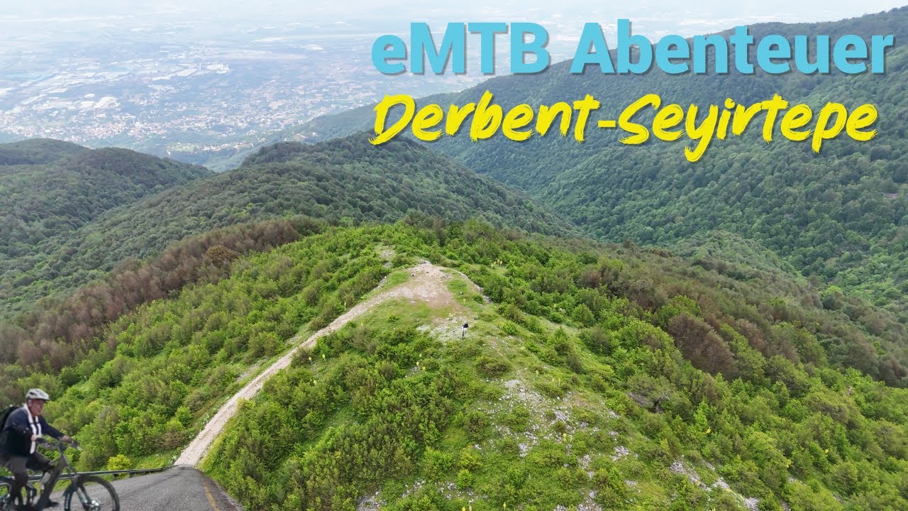 E-MTB Tour: Von Derbent über den legendären Derbent Yokuşu bis zum Seyirtepe! 🚴‍♂️🔥🌄