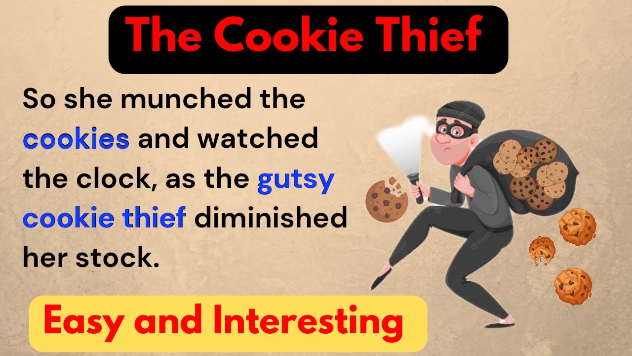 Improve your English|Story- The Cookie Thief| Level2 |Listen and Practice|Grade reader