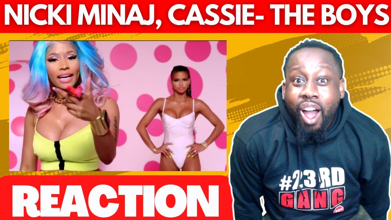 Nicki Minaj, Cassie - The Boys (Explicit) | @NickiMinajAtVEVO | @23rdMAB REACTION