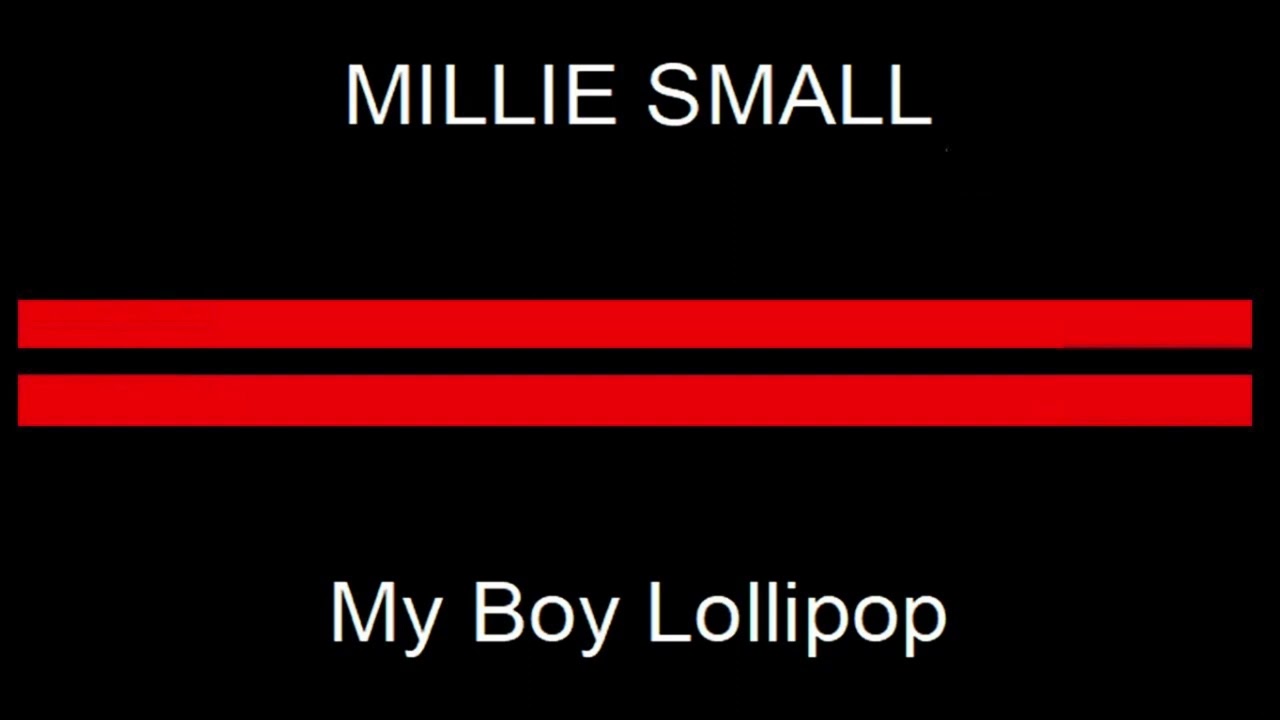 MILLIE SMALL My Boy Lollipop (BABY BOLLOX REMIX) Millie