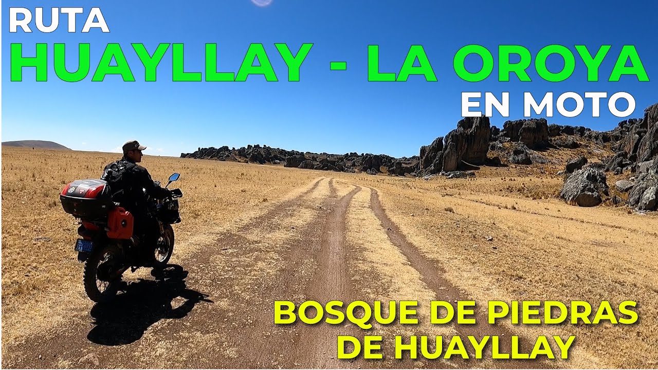 Ruta de Huayllay a La Oroya en moto scooter - Bosque de piedras