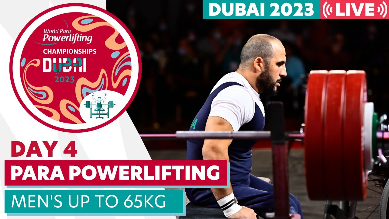 Day 4 | Men's Up to 65kg | Group A | Dubai 2023 World Para Powerlifting World Championships