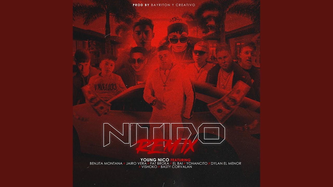Nitido (feat. Fat Broka, Benjita Montana, Jairo Vera, EL BAI, Yohancito, Dylan El Menor,...