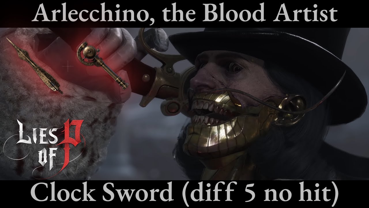 Lies of P: Arlecchino - Clock Sword (difficulty 5) #liesofp