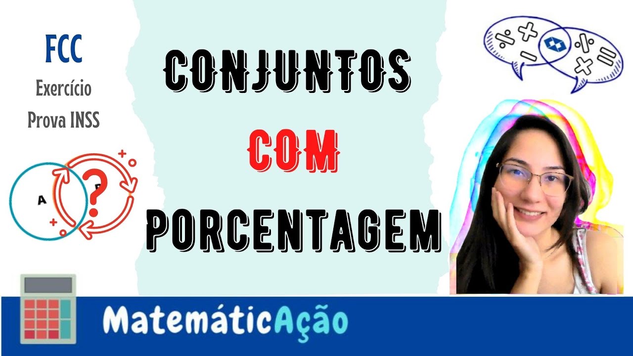 Apreenda! Conjuntos com porcentagem | Exerc&iacute;cio de Matem&aacute;tica (FCC/2005) - Prova INSS