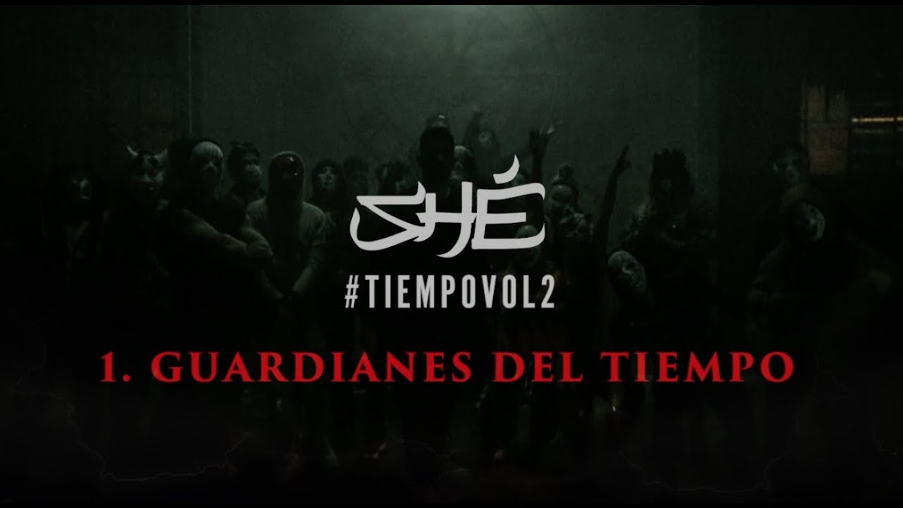 1. SH&Eacute; - Guardianes del tiempo (Audio/Letra) #TIEMPOVOL2