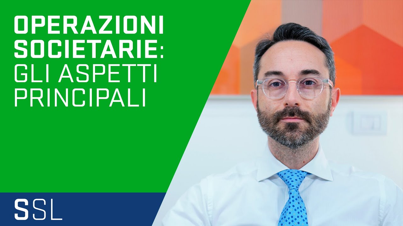 LE OPERAZIONI SOCIETARIE STRAORDINARIE: ASPETTI PRINCIPALI | M&A (MERGERS AND ACQUISITIONS) | P. 1