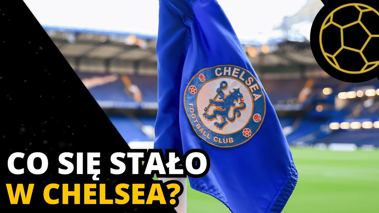 TRZĘSIENIE ZIEMI W CHELSEA - O CO POSZŁO I CO DALEJ?