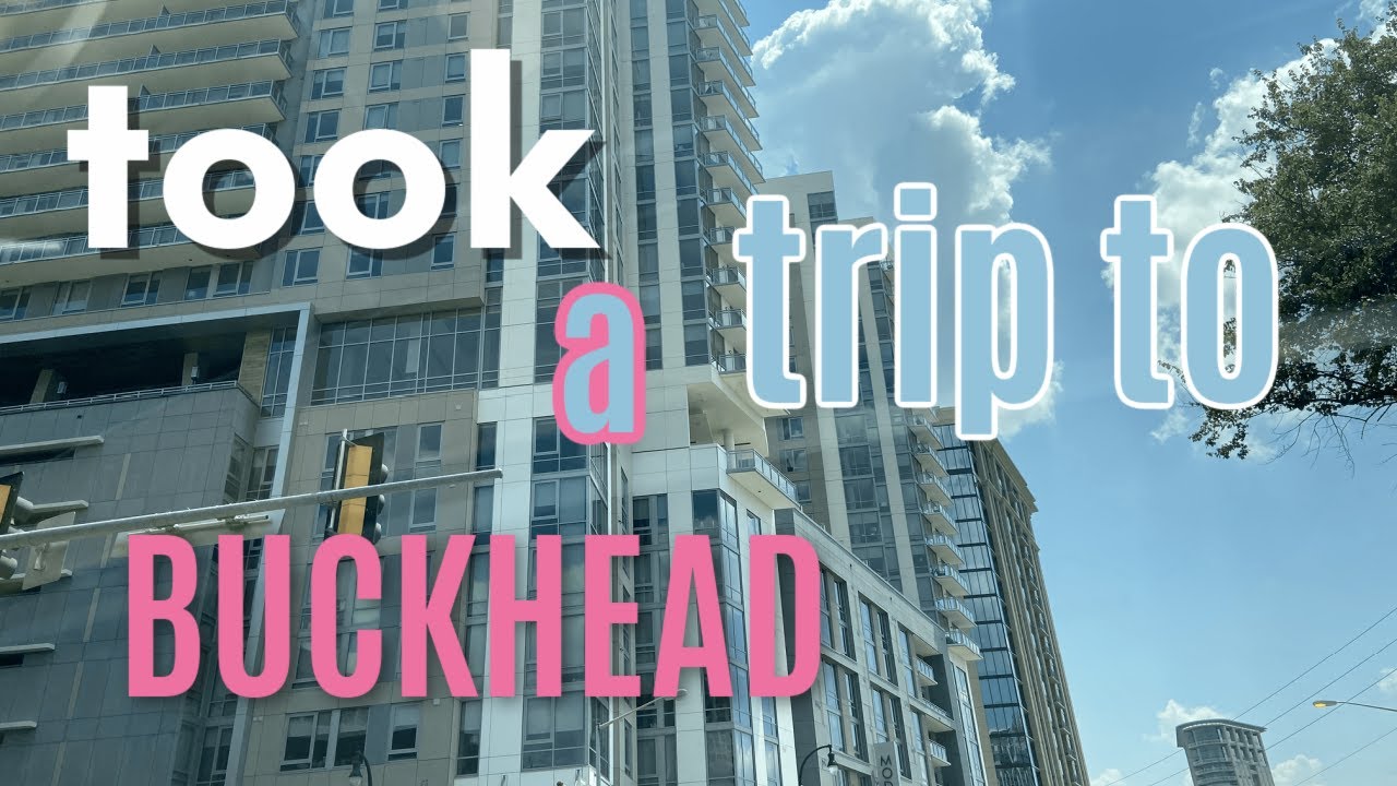 took a trip to BUCKHEAD | Morgan Kieffer