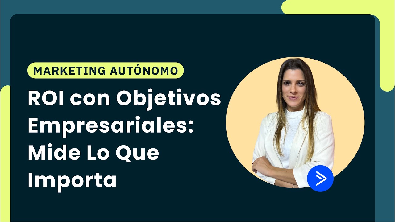 ¿Vas en la dirección correcta? Usa los Objetivos Empresariales de ActiveCampaign